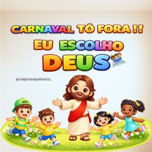 Cenário painel Carnaval Tô Fora! Eu escolho Deus ministério infantil