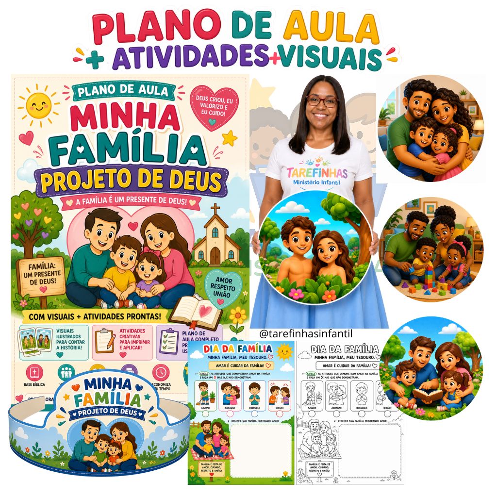 PLANO DE AULA e VISUAIS – MINHA FAMÍLIA: PROJETO DE DEUS